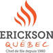 Erickson Québec - Chef de file depuis 1980